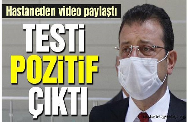 İBB Başkanı İmamoğlu’nun Kovid-19 testi pozitif çıktı