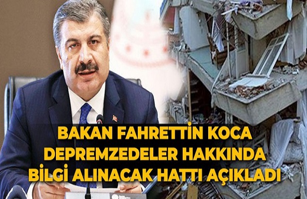 Bakan Koca’dan depremzedelere çağrı