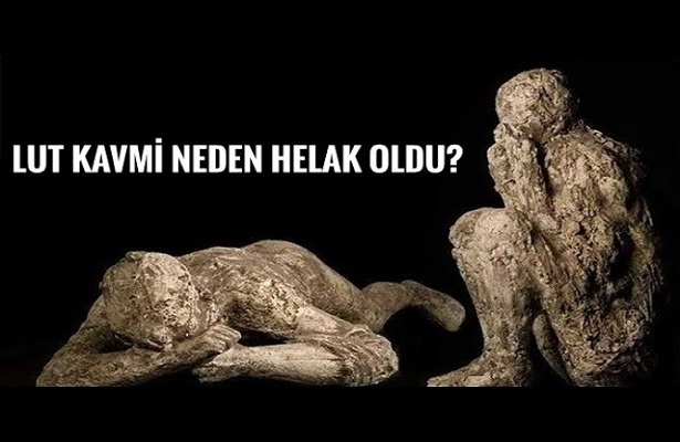 LUT KAVMİ NEDEN HELAK EDİLDİ ? (VİDEO)