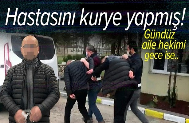 Aile hekimi ve hastası uyuşturucudan gözaltına alındı