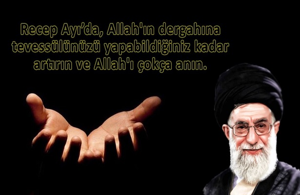 Dua Baharı (İmam Hamanei’nin Dilinden Recep Ayının Önemi)