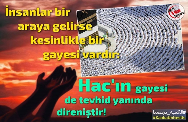 Hacc gayesi tevhid yanında direniştir