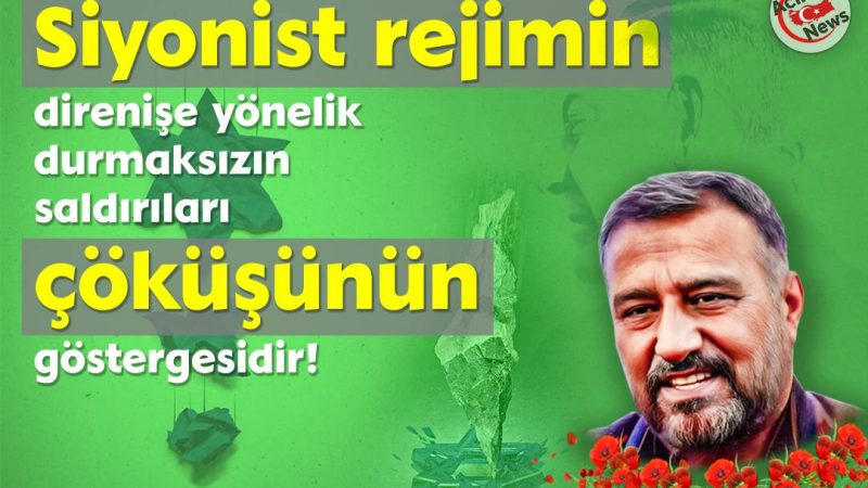 Sionist rejimin direnişe yönülik durmaksızın saldırıları çöküşünün gstergesidir