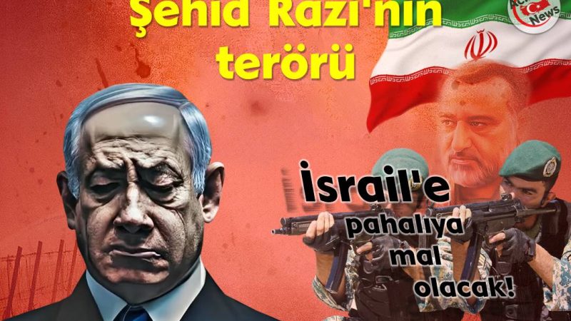 Şehit Razi`nin terrörü İsrail`e pahalıya mal olacak!