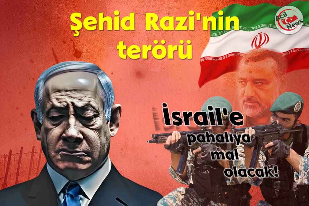 Şehit Razi`nin terrörü İsrail`e pahalıya mal olacak!