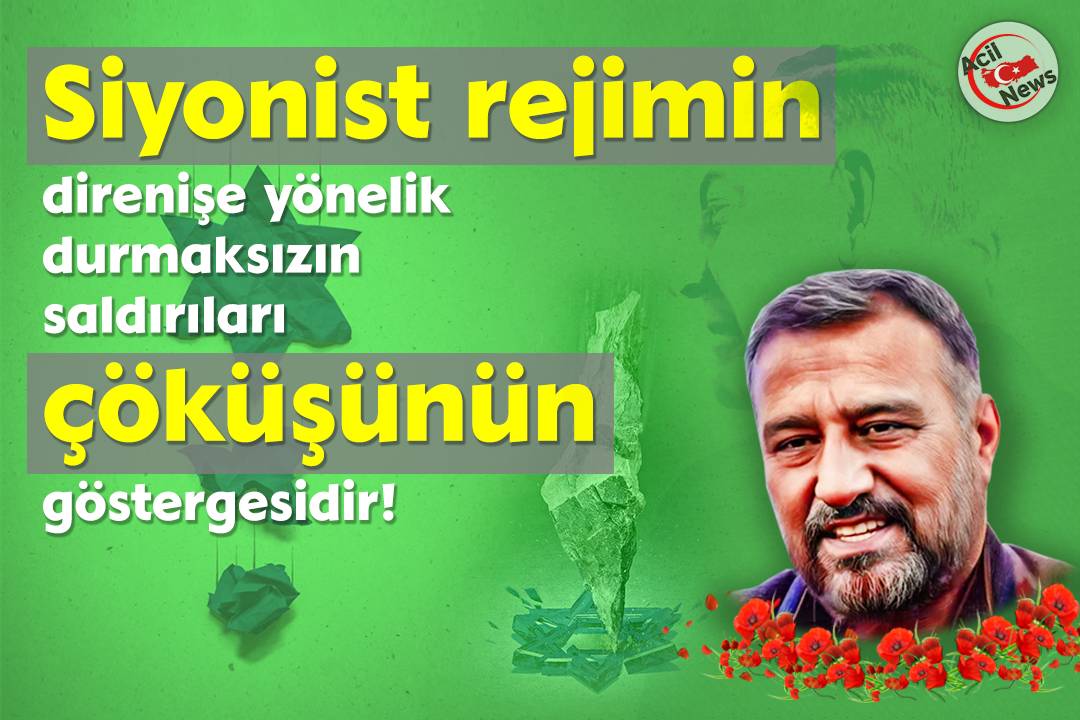 Siyonist rejimin  direnişe yönelik durmaksızın  saldırıları çökünüşün göstergisidir