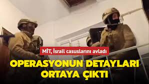 İsrail casusları operasyonunun detayları ortaya çıktı