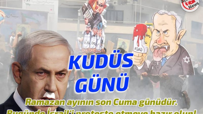 Kudüs günü Ramazan ayının son cuma günüdür