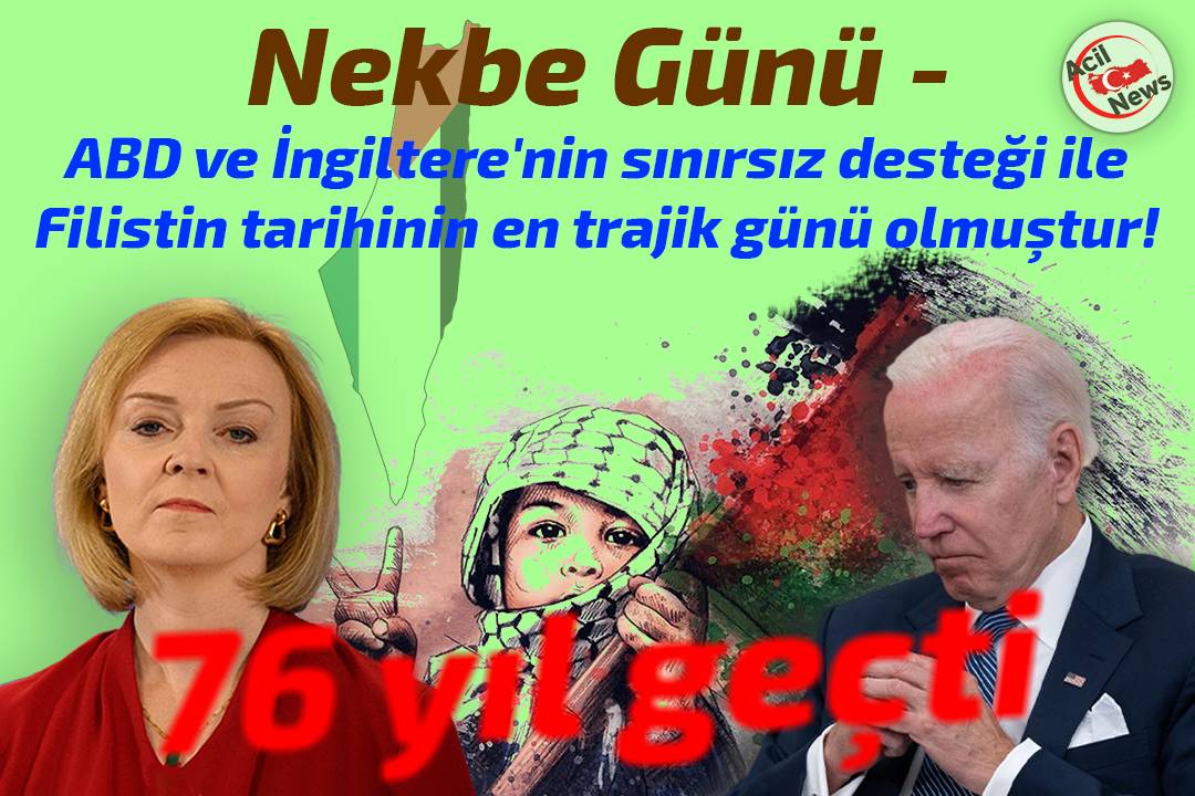 Nekbe Günü – İşgalin üzerinden 76 yıl geçti