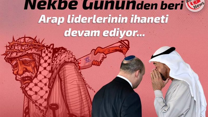 Arap liderlerinin ihaneti devam ediyor