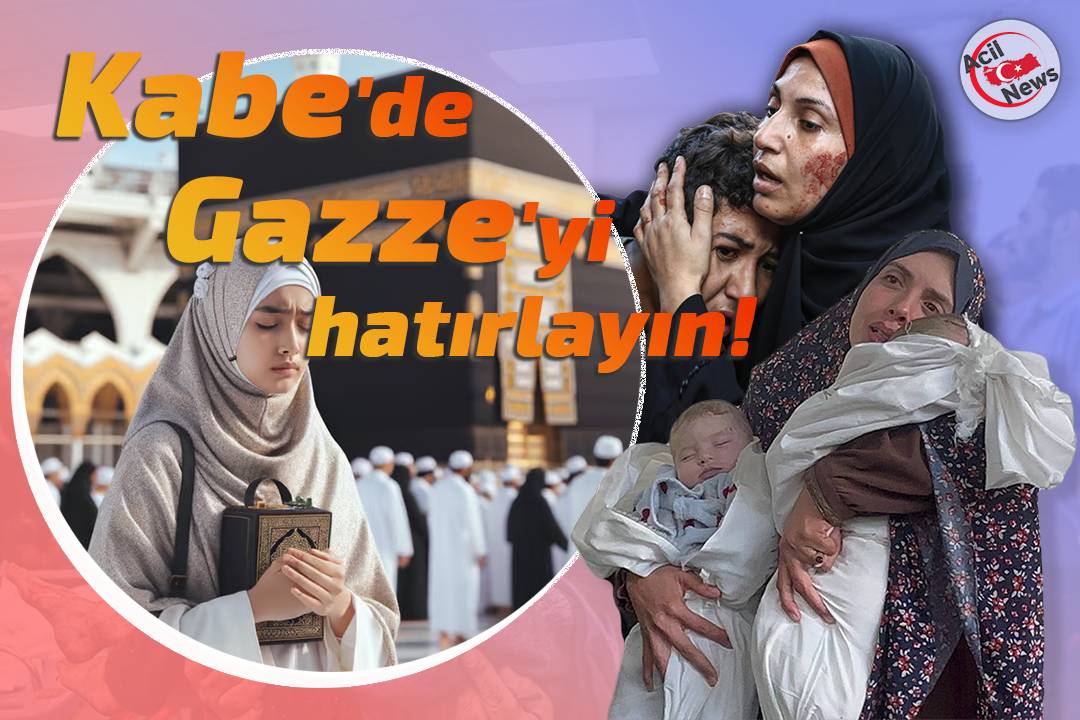 Kabe`de Gazze`yi hatırlayın!