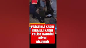 Filistinli kadın İsrailli kadın polise haddini böyle bildirdi