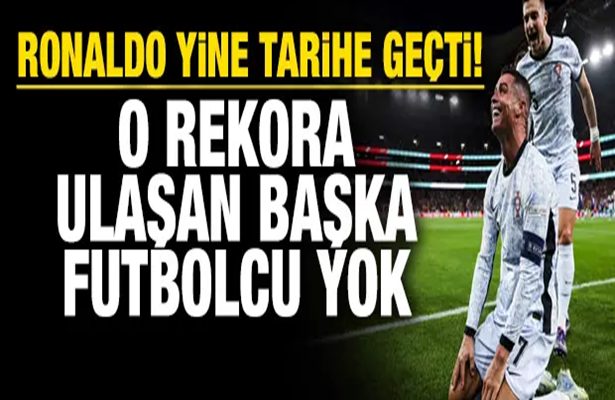 Ronaldo yine tarihe geçti! O rekora ulaşan başka futbolcu yok…