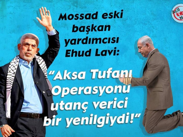 Mossad eski başkan yardımcısı Ehud Lavi: Aksa Tufanı Operasyonu utanç verici bir yenilgiydi