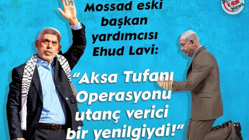 Mossad eski başkan yardımcısı Ehud Lavi: Aksa Tufanı Operasyonu utanç verici bir yenilgiydi