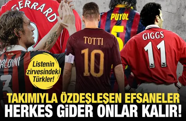 Herkes gider, onlar kalır! İşte takımlarıyla özdeşleşen futbol efsaneleri