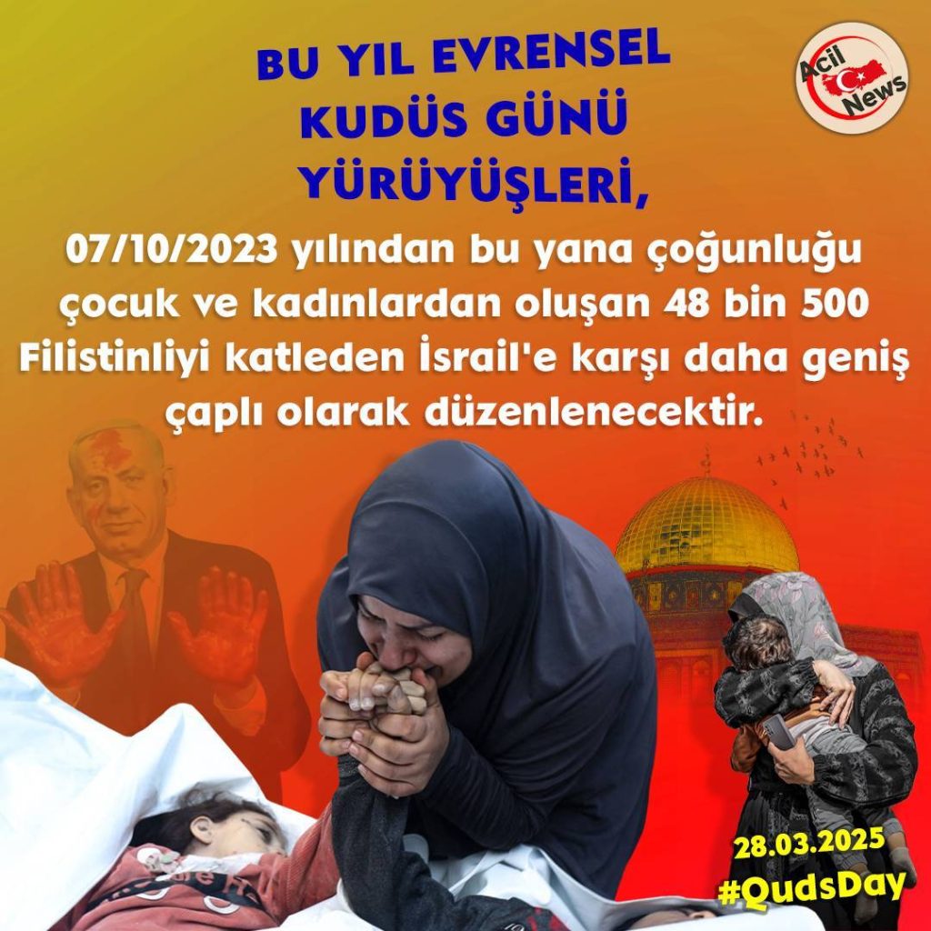 Bu yıl Evrensel Kudüs Günü yürüyüşleri